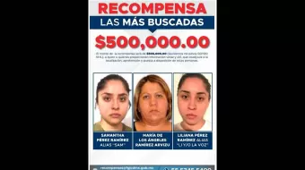 RECOMPENSA para detener a 3 mujeres de las más buscadas en CdMx