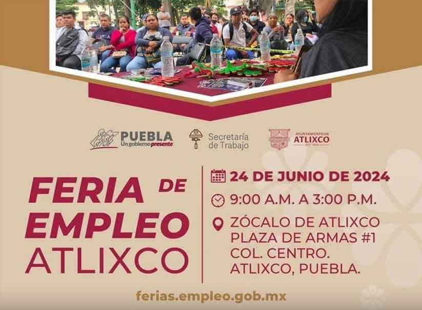 Atlixco celebra la sexta Feria del Empleo con 260 vacantes disponibles