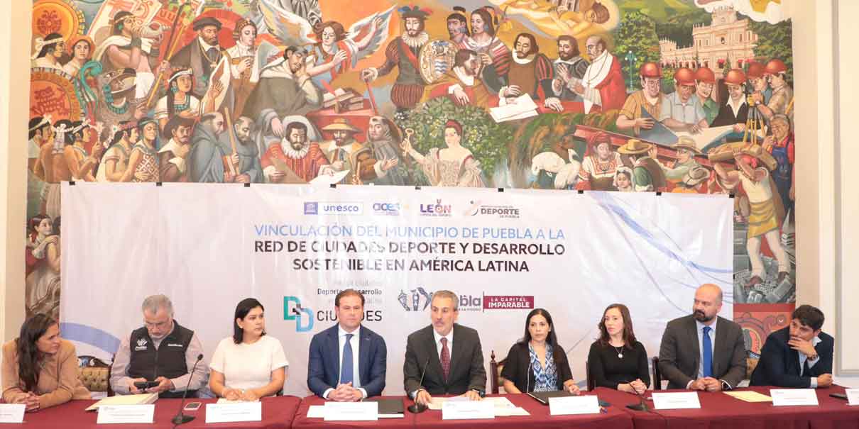 Puebla se suma a la Red de Ciudades Deporte y Desarrollo Sostenible y América Latina