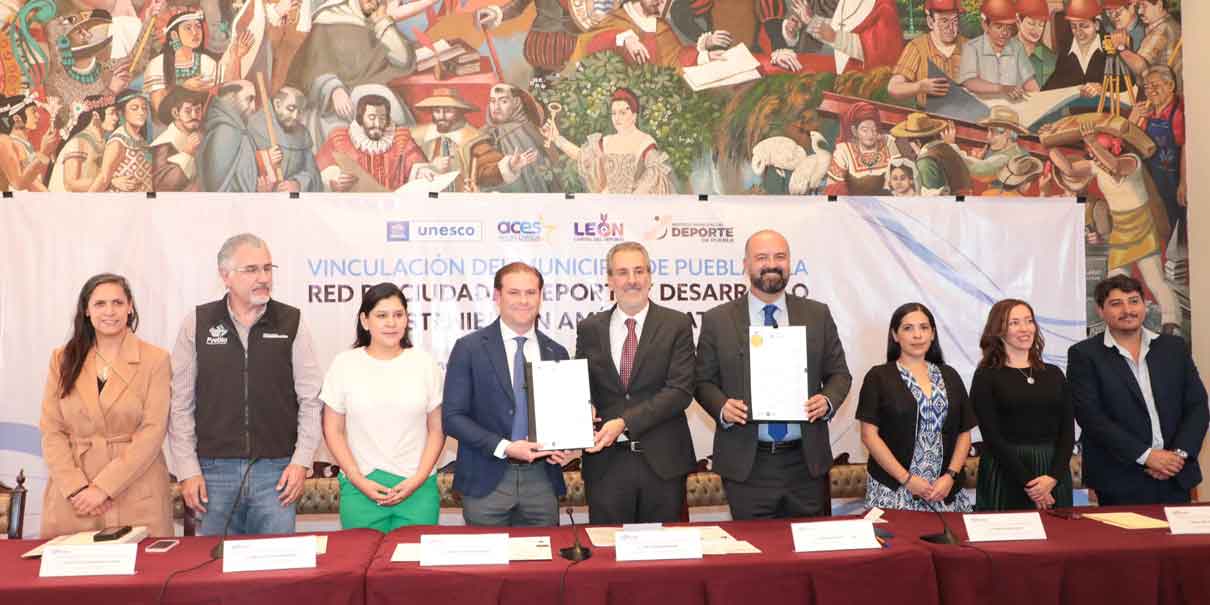 Puebla se suma a la Red de Ciudades Deporte y Desarrollo Sostenible y América Latina