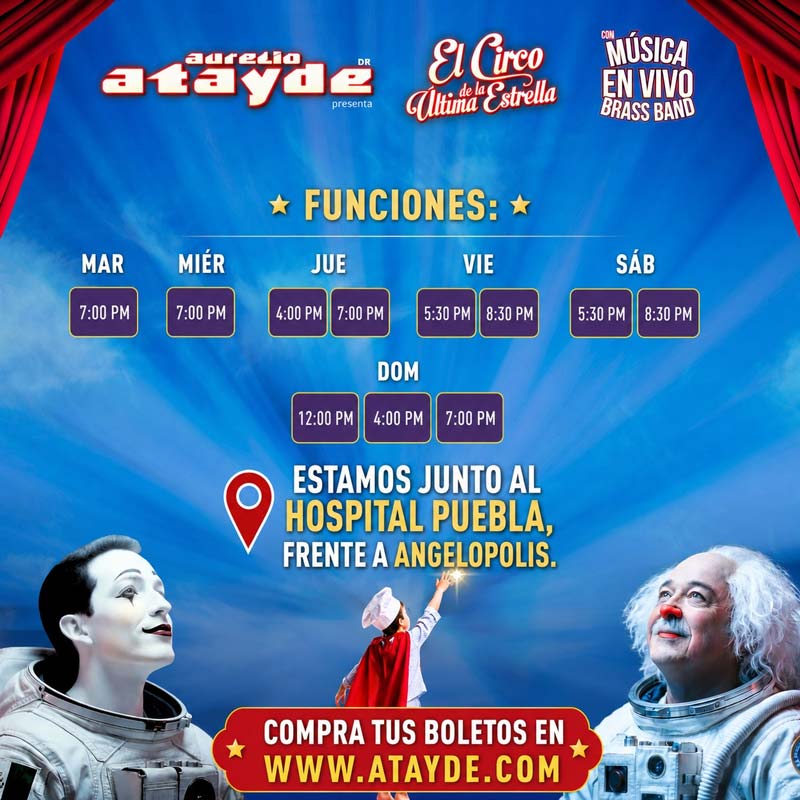 El Circo de La Última Estrella sorprende en Puebla con 35 artistas y música en vivo