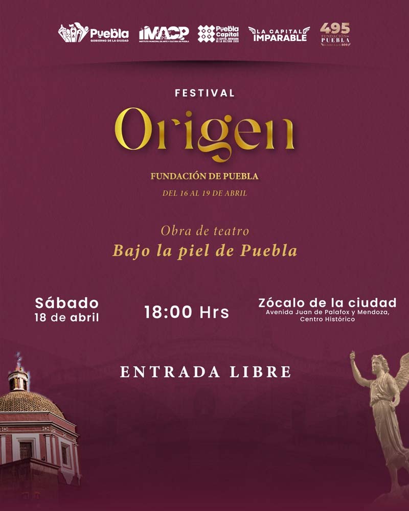 Festival Origen Puebla 2026: fechas, actividades gratis y sedes en el Centro Histórico