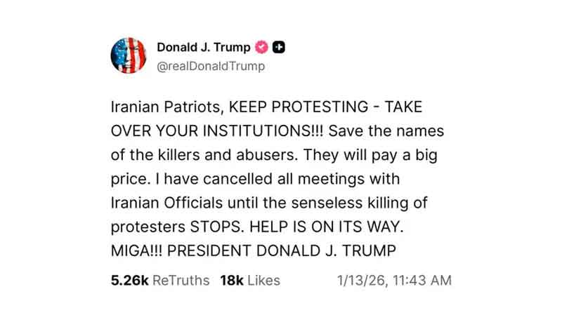 Trump insta a manifestantes iraníes a seguir protestando y tomar instituciones