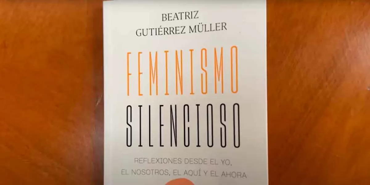 “Feminismo silencioso”: Libro de Gutiérrez Müller con una reflexión del sexenio de AMLO