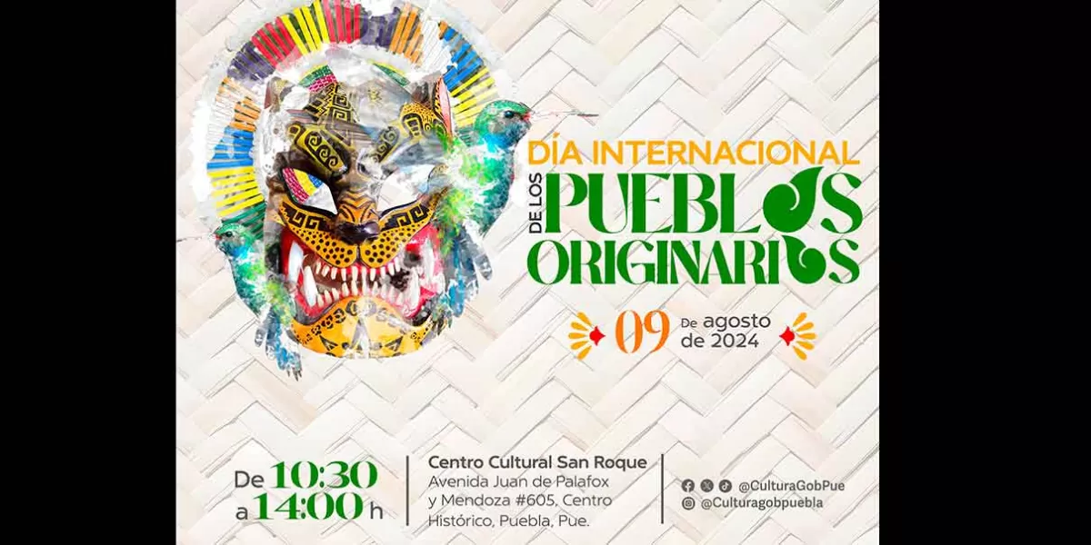 Conmemoran Día Internacional de los Pueblos Originarios en Puebla con actividades artísticas