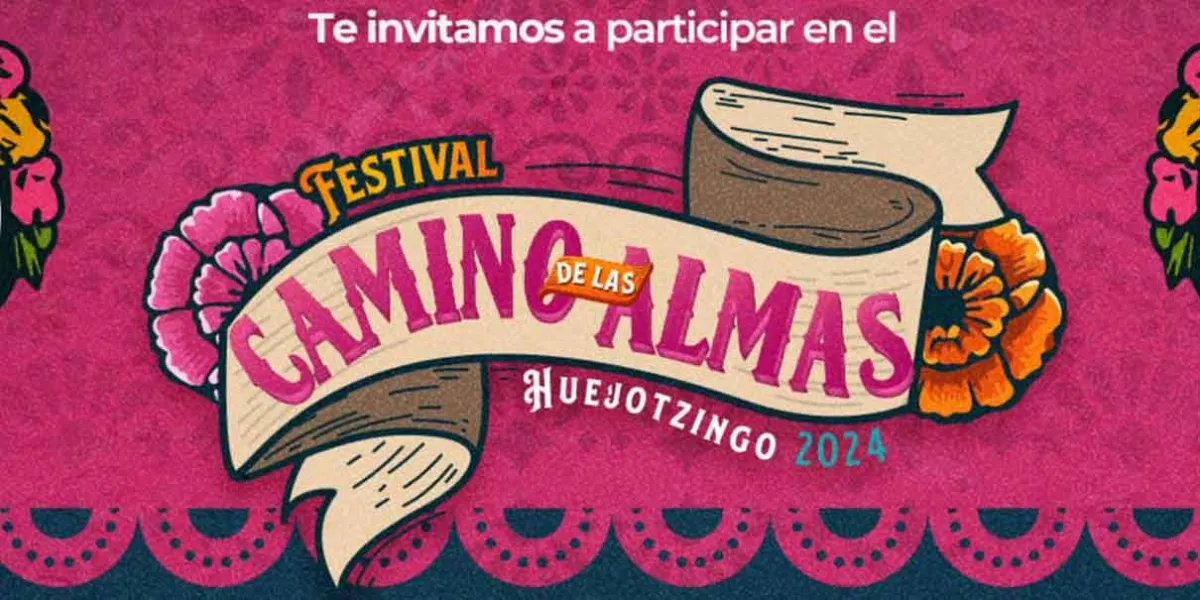 Del 25 de octubre al 3 de noviembre Festival de las Almas en Huejotzingo