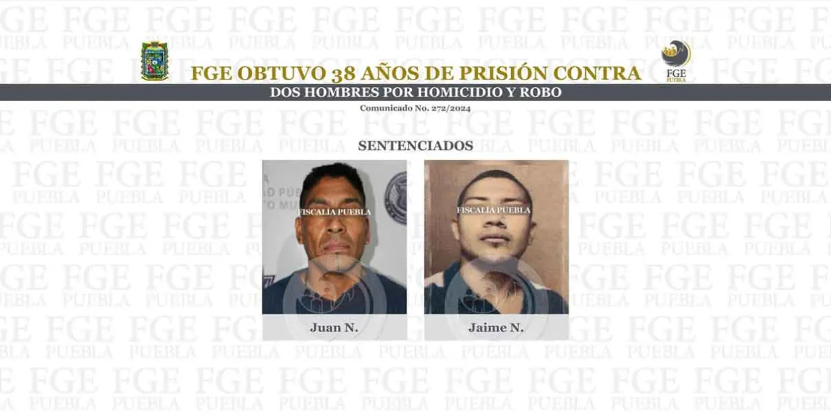 Dan 38 años de prisión contra dos hombres por homicidio y robo