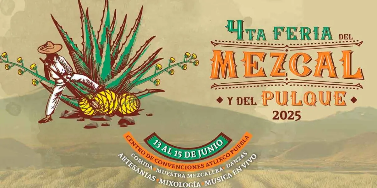 Atlixco invita a disfrutar de la Feria del Mezcal y del Pulque