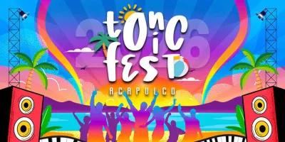  Arranca en mayo el Tonic Fest 2026 en Acapulco, Guerrero