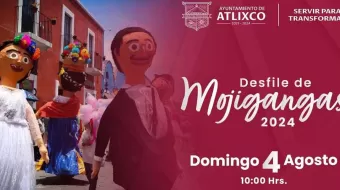 Este 4 de agosto, todo listo para el Desfile de Mojigangas en Atlixco