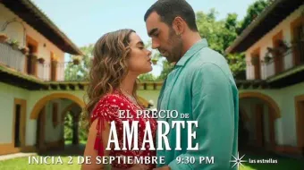 “El precio de amarte”, melodrama que se estrena en septiembre por Las Estrellas 