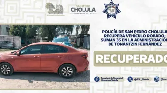 Policía de San Pedro Cholula recupera vehículo robado; suman 35 en la administración de Tonantzin Fernández