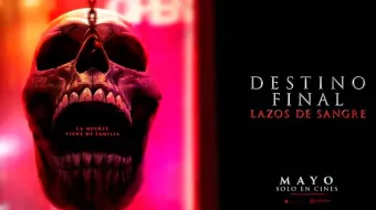 Destino Final: Lazos de Sangre — Una nueva generación, una misma maldición