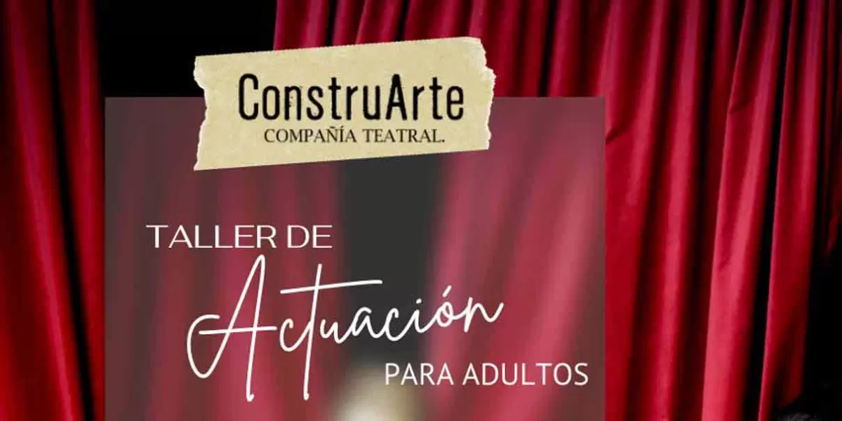 ConstruArte invita a sus nuevos talleres de actuación para Centennials y adultos