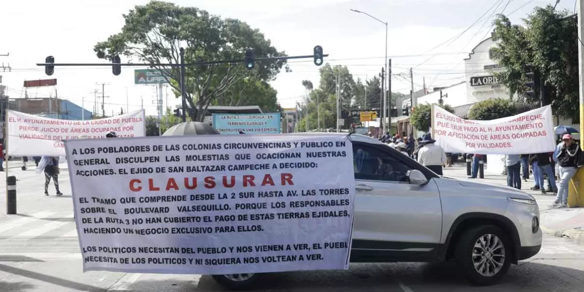 Ejidatarios de San Baltazar cierran bulevar Valsequillo y Las Torres; exigen pago de sus tierras