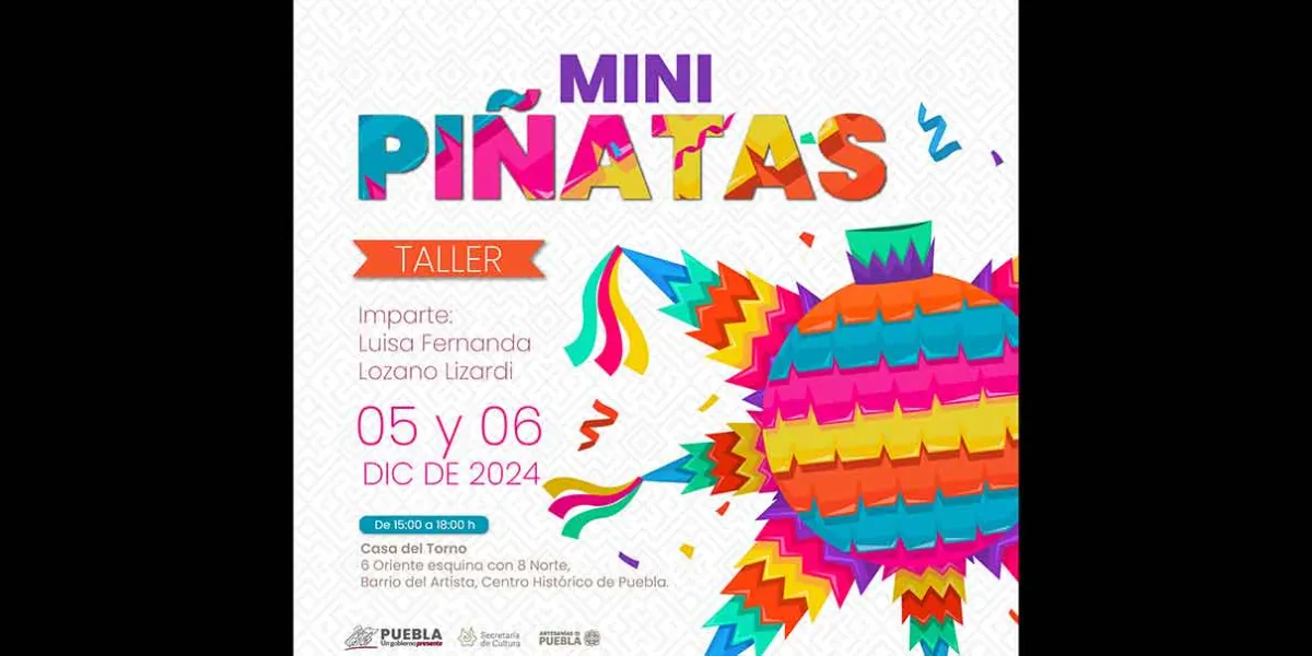 Secretaría de Cultura impartirá taller de mini piñatas tradicionales 