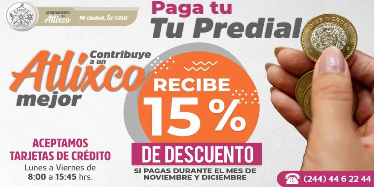 Atlixco recuerda últimos días de descuento en pago predial