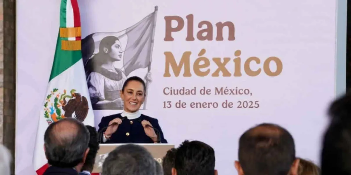 Con 'Plan México', Sheinbaum busca llevar al país en la décima economía del mundo