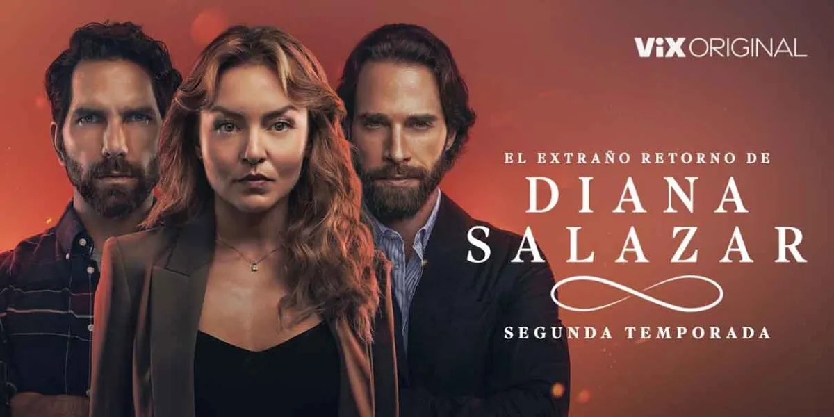 Vix presenta la nueva temporada de El extraño retorno de Diana Salazar