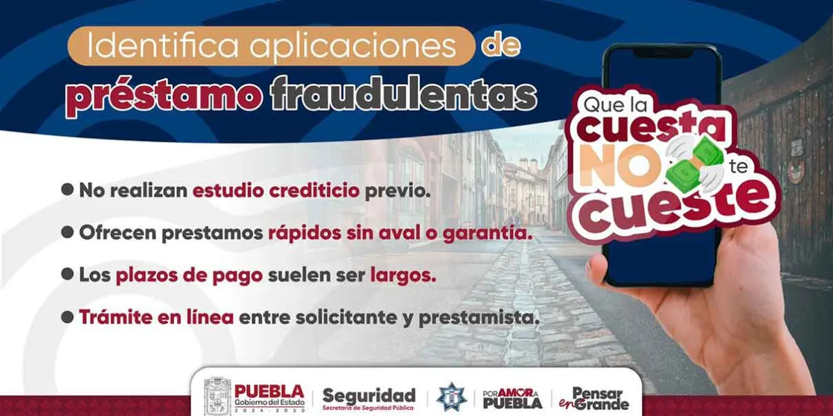 Protégete contra la ciberdelincuencia en APPS de préstamo: SSP