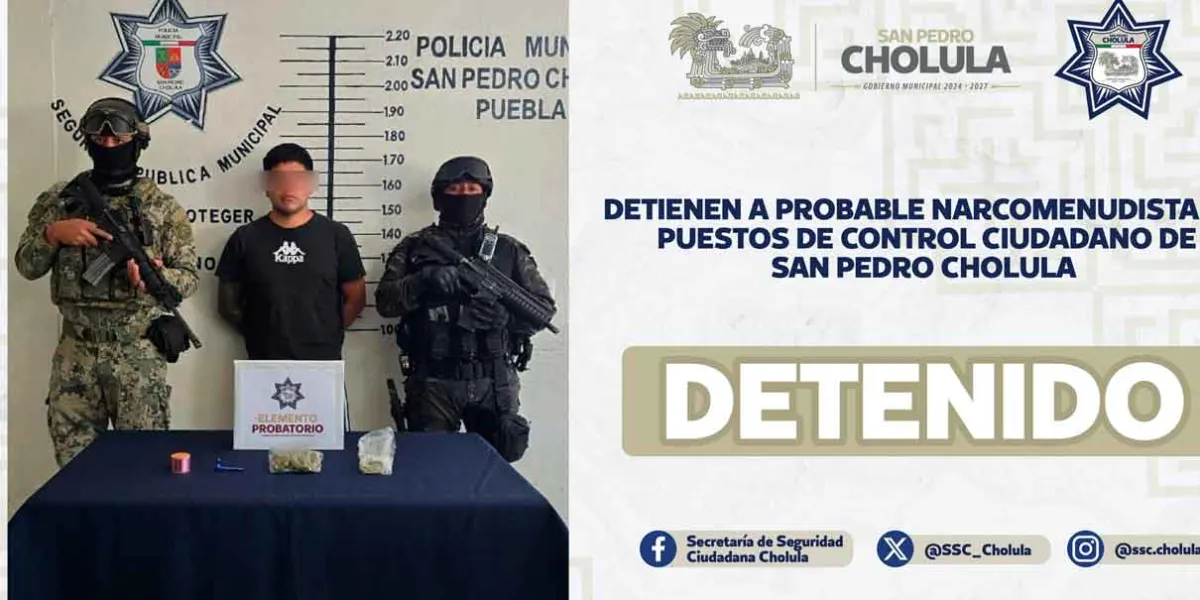  Grupo táctico detiene a narcomenudista en San Pedro Cholula