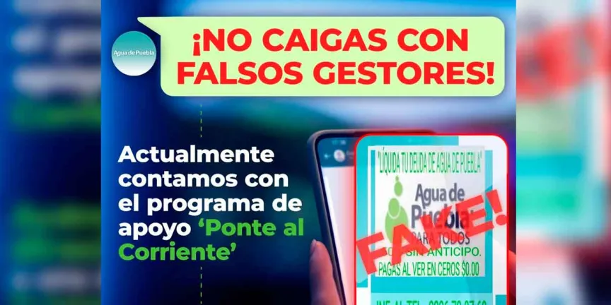 No te dejes engañar por falsos gestores, advirtió Agua de Puebla
