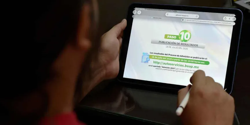 BUAP abre inscripción 2026: estos son los pasos para registrarte y no perder tu lugar