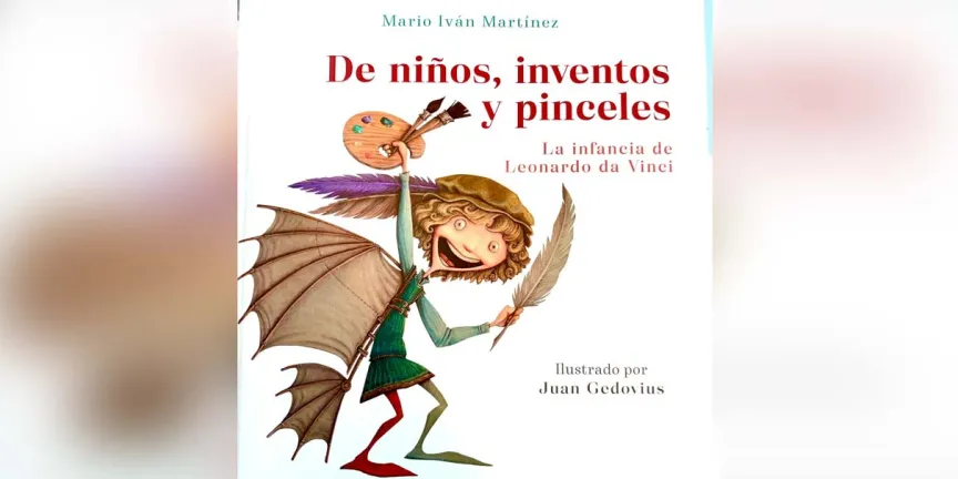 Mario Iván Martínez dedica su nuevo libro a la infancia de Leonardo da Vinci