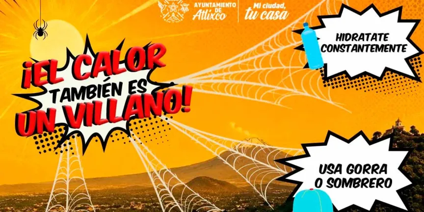 Acciones preventivas contra el calor extremo en Atlixco